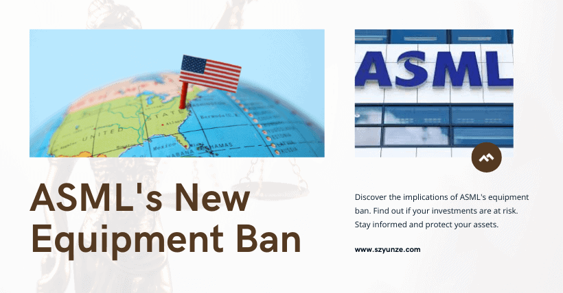 ASML's New Equipment Ban