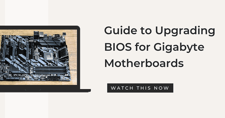 Guide to Upgrading BIOS for Gigabyte Motherboards