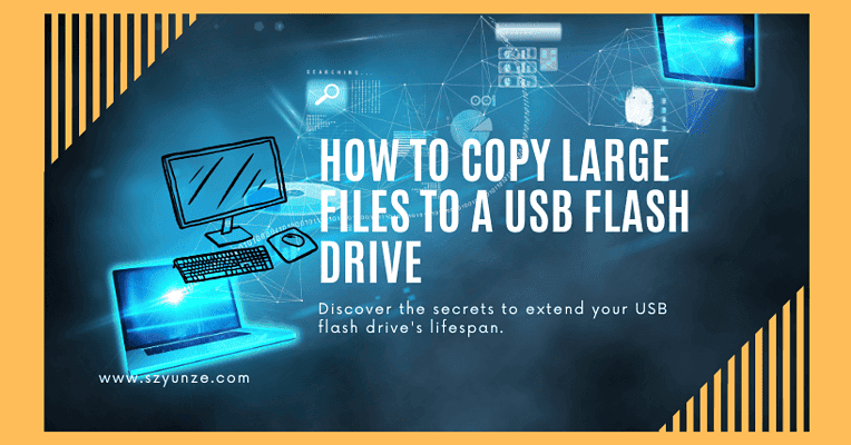 How to Copy Large Files to a USB Flash Drive