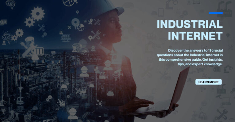 Your Guide to Industrial Internet 11 Crucial Questions