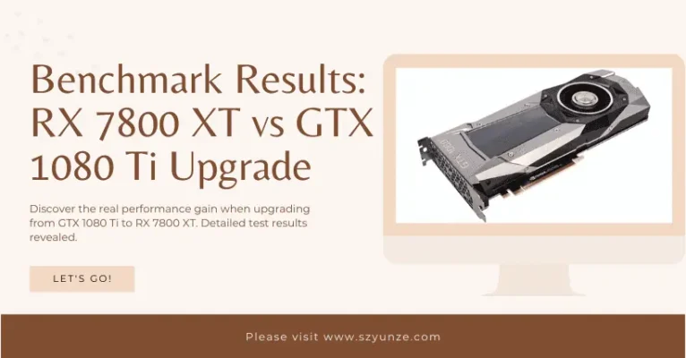 Benchmark Results RX 7800 XT vs GTX 1080 Ti Upgrade