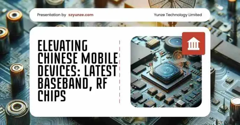 Elevating Chinese Mobile Devices Latest Baseband, RF Chips