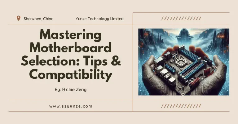 Mastering Motherboard Selection Tips & Compatibility