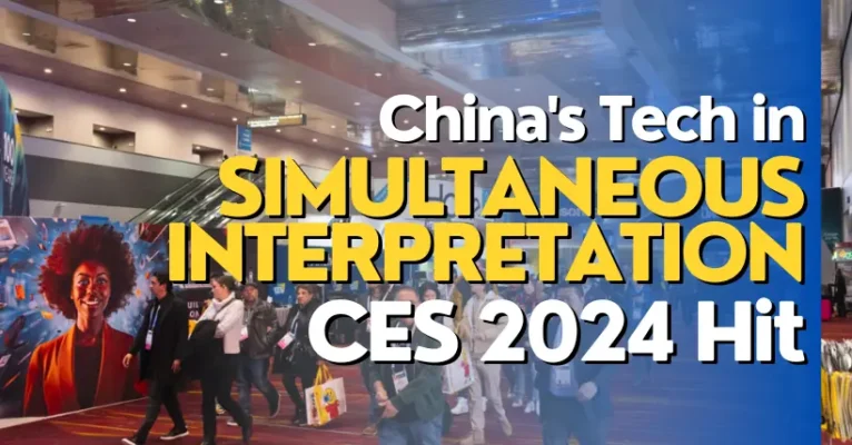 Innovative Chinese Simultaneous Interpreting Steals CES Show