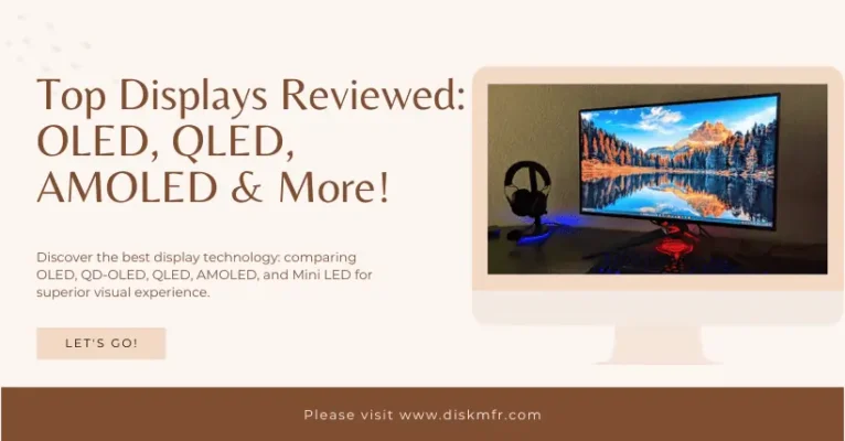 Top Displays Reviewed OLED, QLED, AMOLED & More!