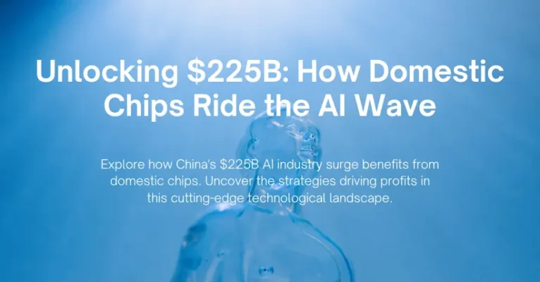 Unlocking $225B How Domestic Chips Ride the AI Wave
