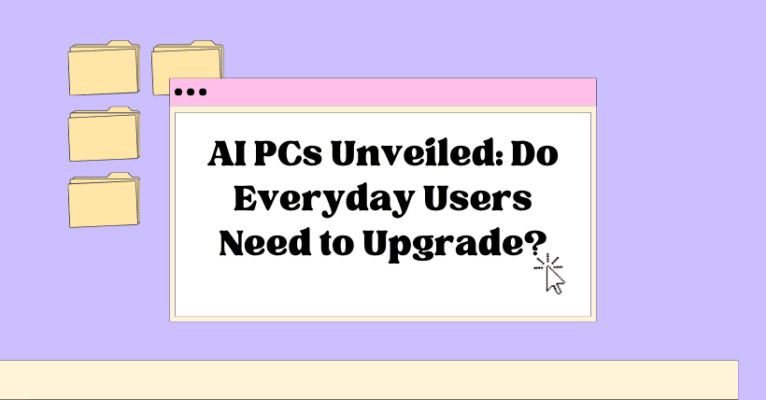AI PCs Unveiled Do Everyday Users Need to Upgrade