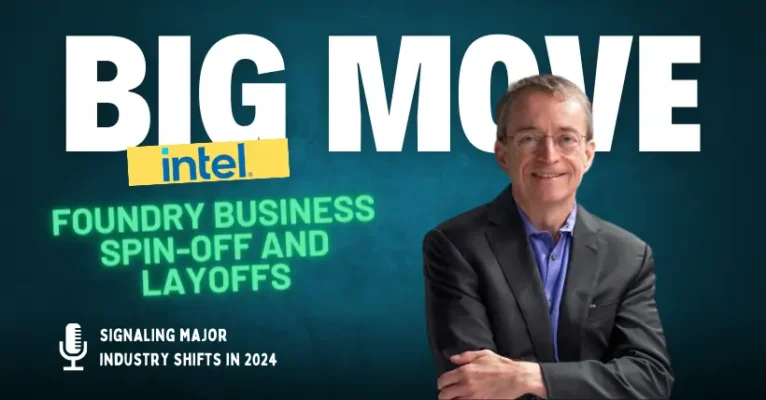 Intel Big Move Foundry Business Spin-Off and Layoffs!
