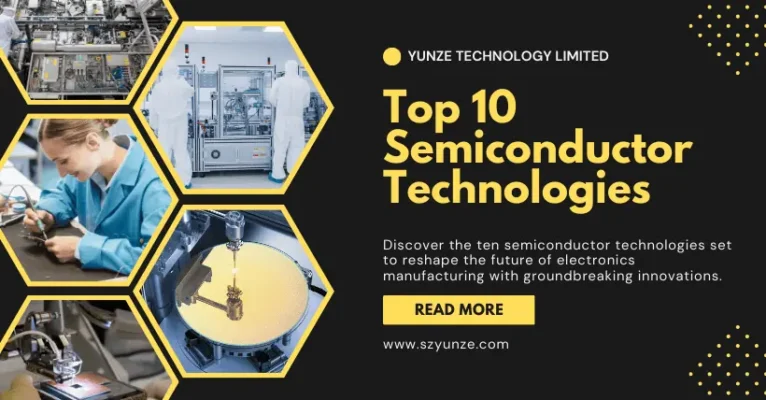 Top 10 Semiconductor Techs in Electronics Manufacturing_1