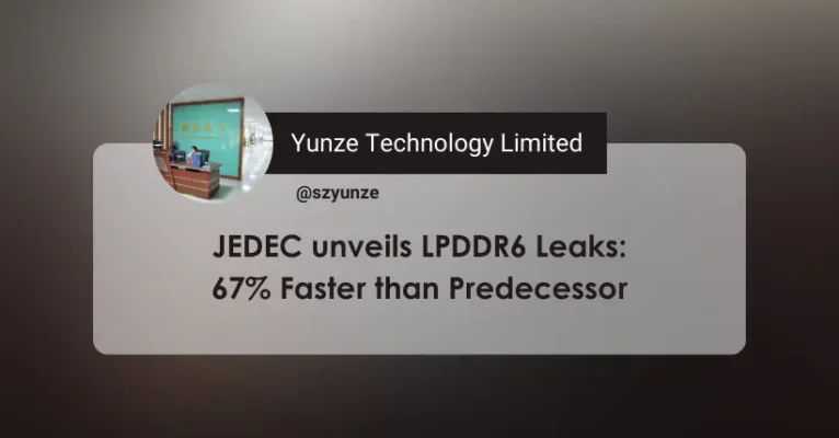 JEDEC unveils LPDDR6 Leaks 67% Faster than Predecessor