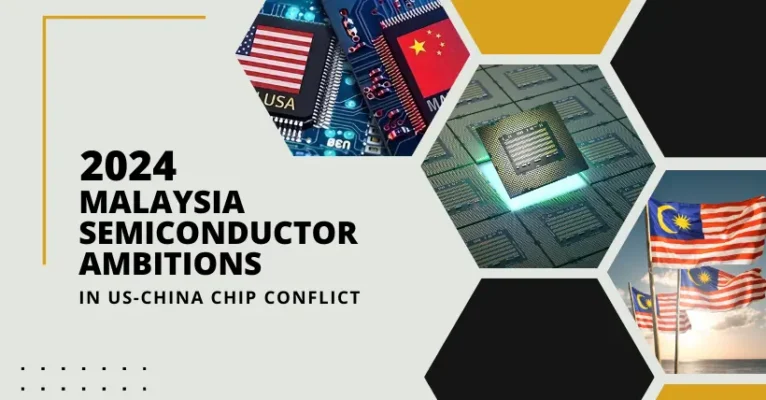 Malaysia Semiconductor Ambitions in US-China Chip Conflict