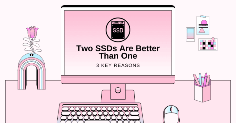 Why Two SSDs Are Better Than One: 3 Key Reasons