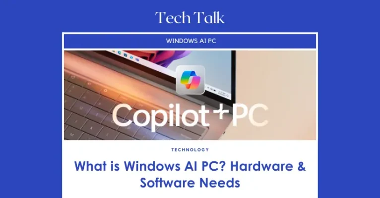 What is Windows AI PC? Hardware & Software Needs