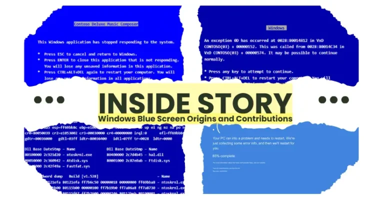 Inside Story: Windows Blue Screen Origins and Contributions