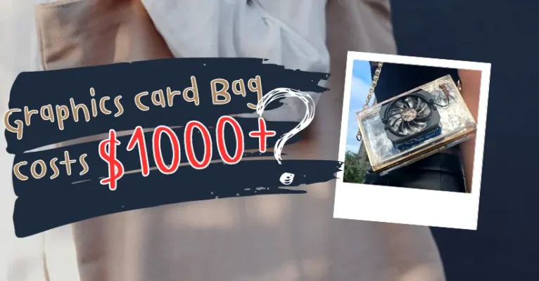Fashion Meets Tech: Graphics Card Bag Costs $1000+