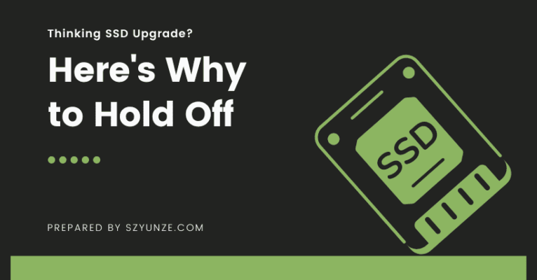 Thinking SSD Upgrade? Here's Why to Hold Off