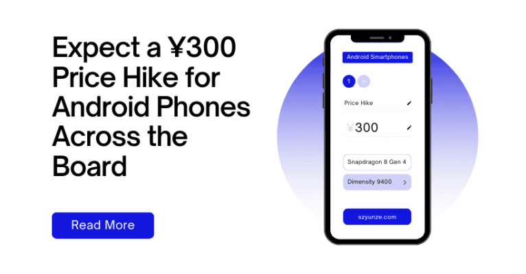 Expect a ¥300 Price Hike for Android Phones Across the Board