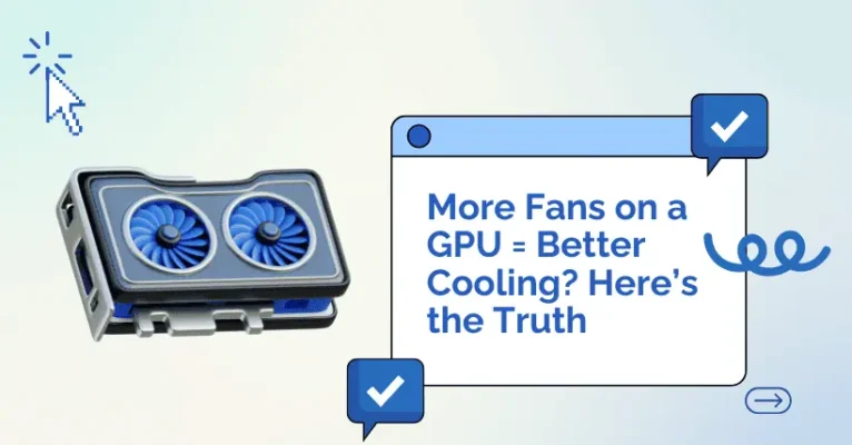 More Fans on a GPU = Better Cooling? Here’s the Truth