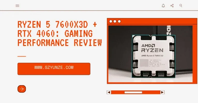 Ryzen 5 7600X3D + RTX 4060: Gaming Performance Review
