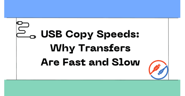 USB Copy Speeds: Why Transfers Are Fast and Slow