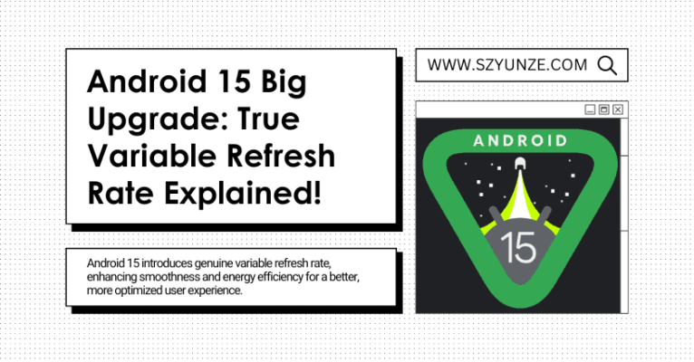 Android 15 Big Upgrade: True Variable Refresh Rate Explained!