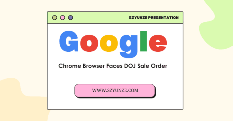 Google Faces Monopoly Verdict, DOJ Demands Chrome Sale