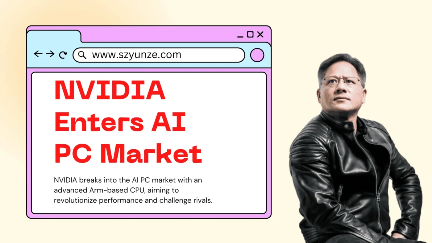 NVIDIA Enters AI PC Market with Arm CPU in 2025-2026