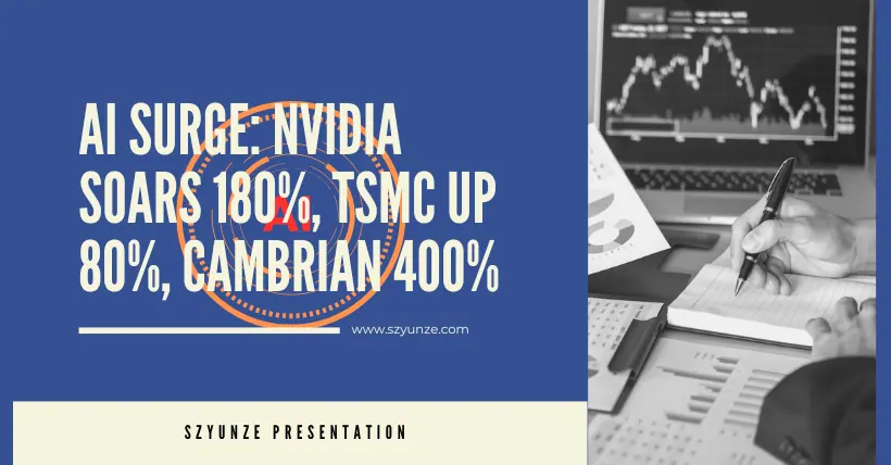AI Surge: Nvidia Soars 180%, TSMC Up 80%, Cambrian 400%