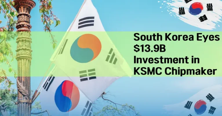 South Korea Eyes $13.9B Investment in KSMC Chipmaker