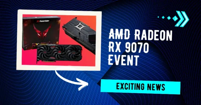 Exciting News: AMD Radeon RX 9070 Event Coming Soon