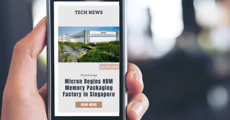 Micron Begins HBM Memory Packaging Factory in Singapore