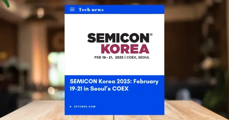 SEMICON Korea 2025: February 19-21 in Seoul’s COEX