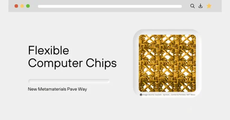 New Metamaterials Pave Way for Flexible Computer Chips