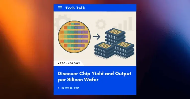 Discover Chip Yield and Output per Silicon Wafer