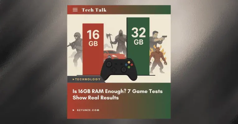 Is 16GB RAM Enough? 7 Game Tests Show Real Results